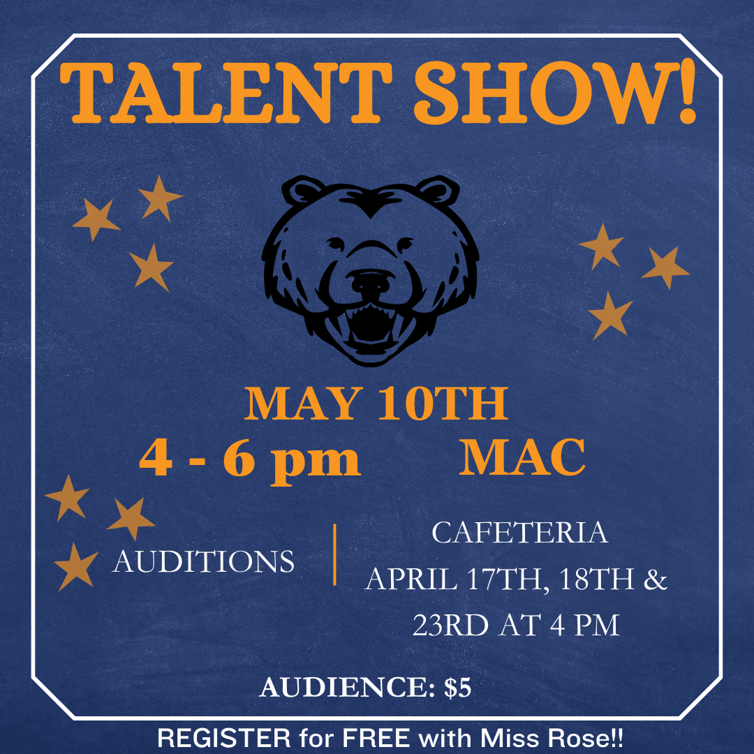 Talent show May 10th at 4pm